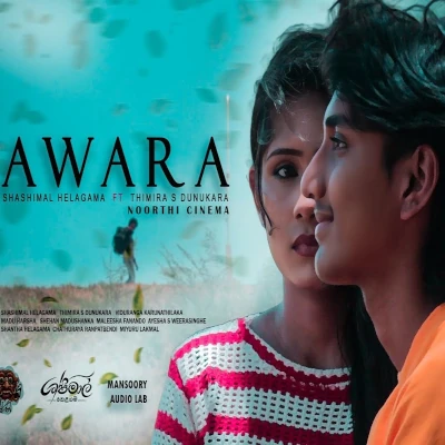 Download Awara - Shashimal Helagama | Thimira S Dunukara Mp3 Song for free. Latest Sinhala music available on SriTune.